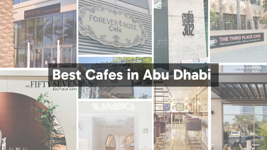 Best cafes to visit when planning a trip to Abu Dhabi 8 Best cafes in Abu Dhabi