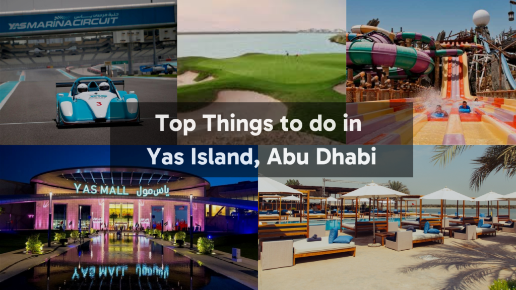 The top things to do in Yas Island Abu Dhabi 6 Top Things to do in Yas Island, Abu Dhabi